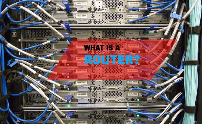 What is a Router?– Definition and Uses
