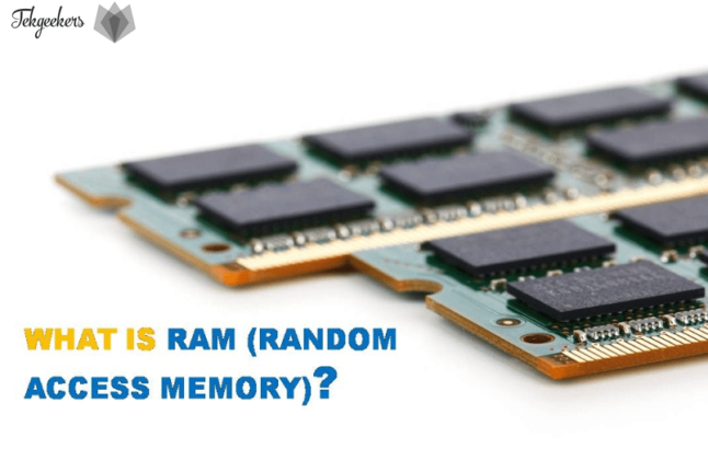 What is RAM? – Definition and Uses - TekGeekers