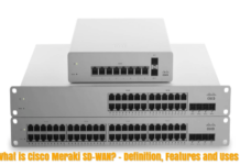 What is Cisco Meraki SD-WAN? – Definition, Features and Uses