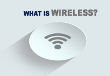 What is Wireless? Definition and Features